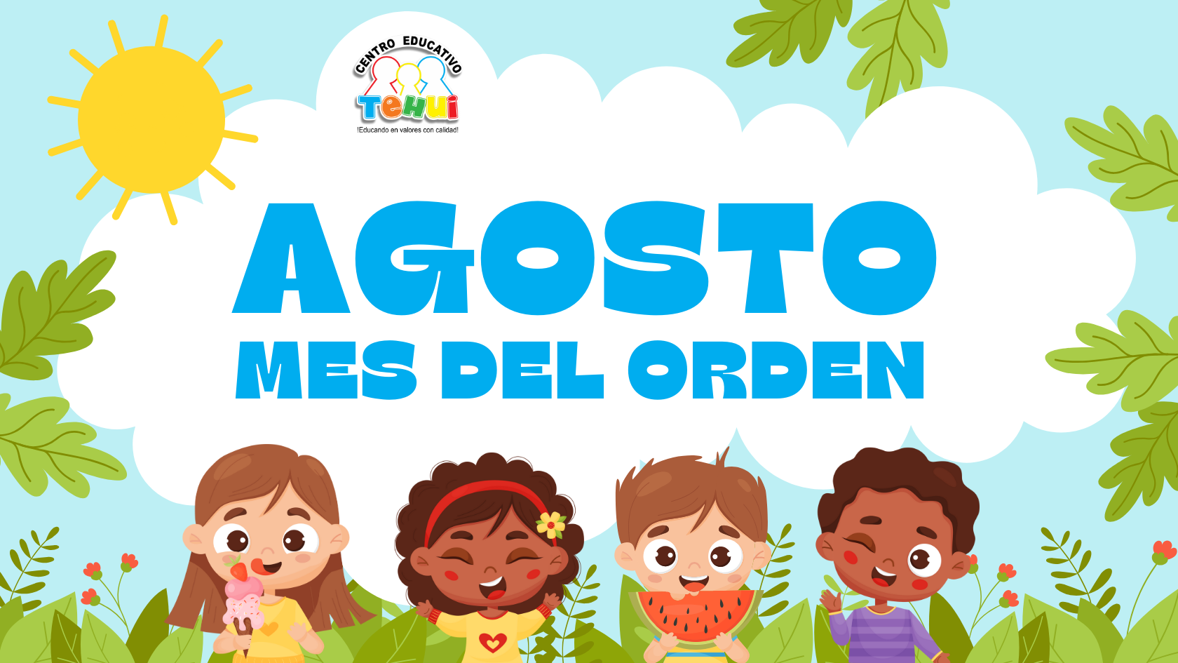 agosto MES DEl orden CENTRO EDUCATIVO TEHUI